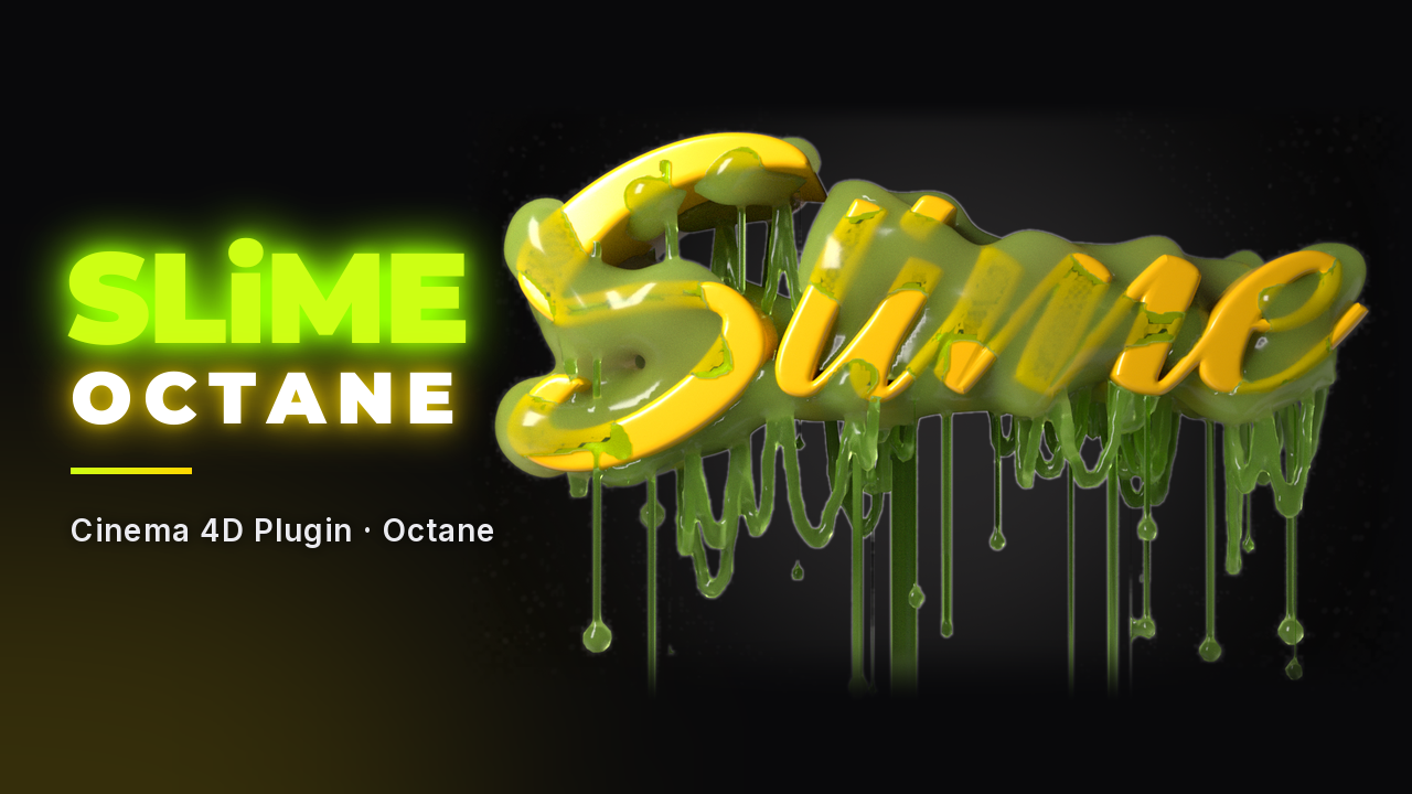 SLiME OCTANE Cinema 4D plugin